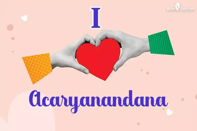 I Love Acaryanandana Wallpaper