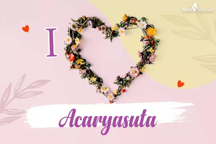 I Love Acaryasuta Wallpaper