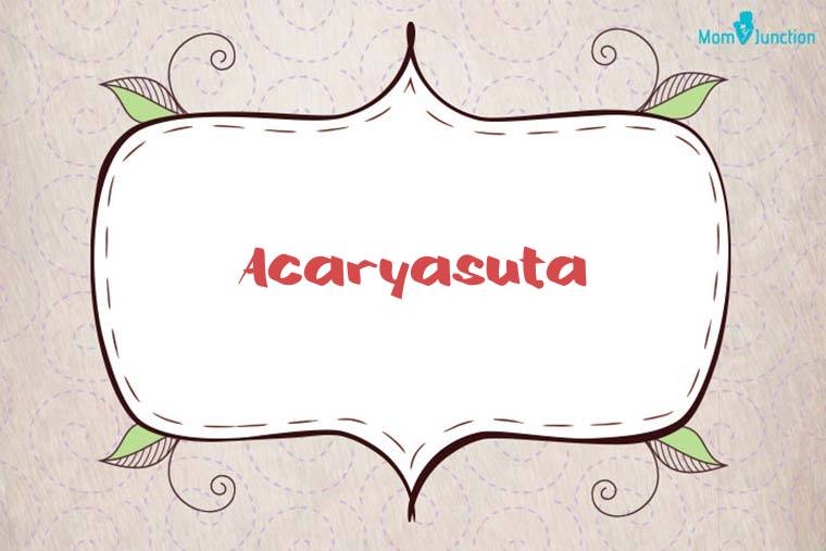 Acaryasuta Stylish Wallpaper