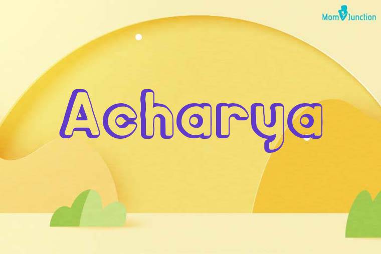 Acharya 3D Wallpaper