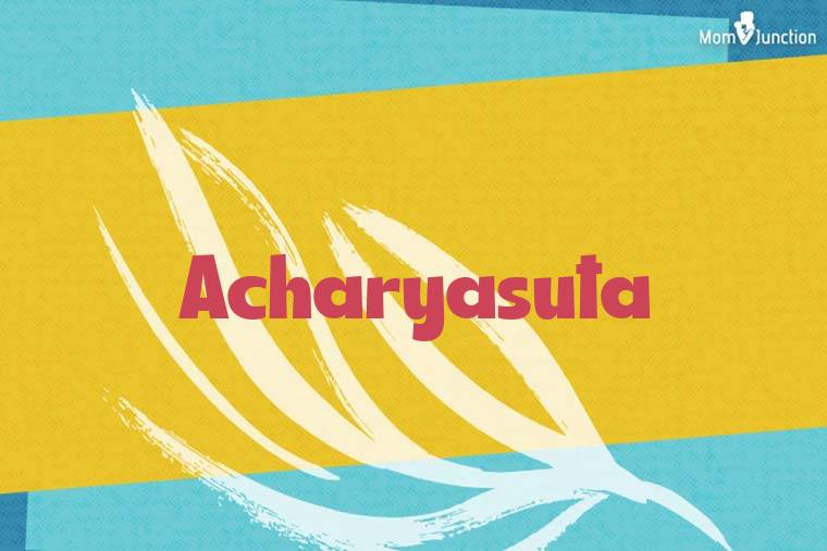 Acharyasuta Stylish Wallpaper