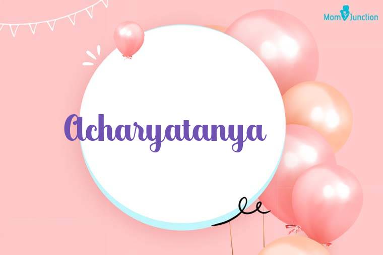 Acharyatanya Birthday Wallpaper