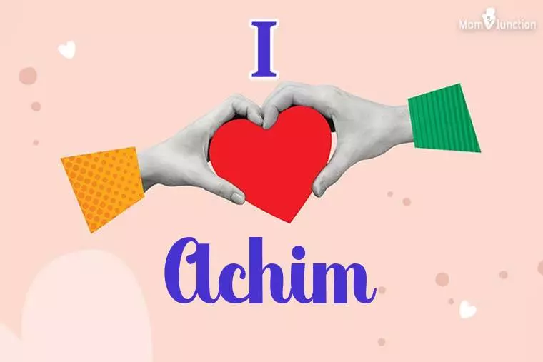 I Love Achim Wallpaper