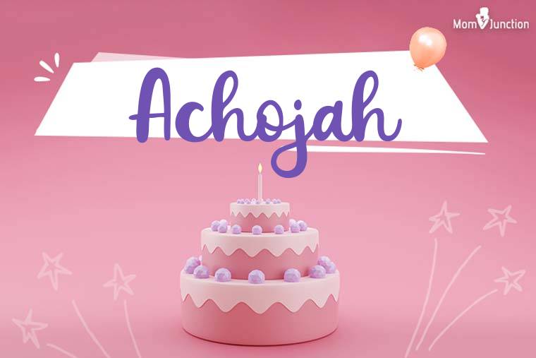 Achojah Birthday Wallpaper