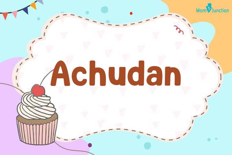 Achudan Birthday Wallpaper