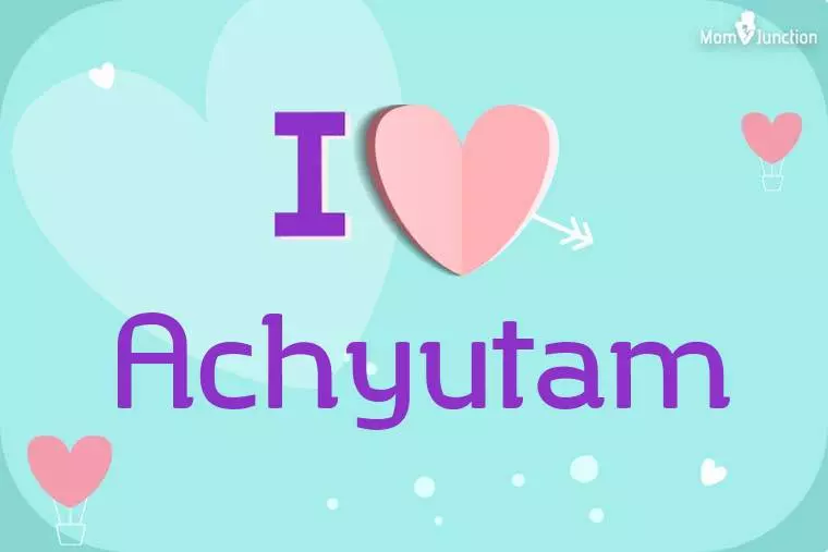 I Love Achyutam Wallpaper