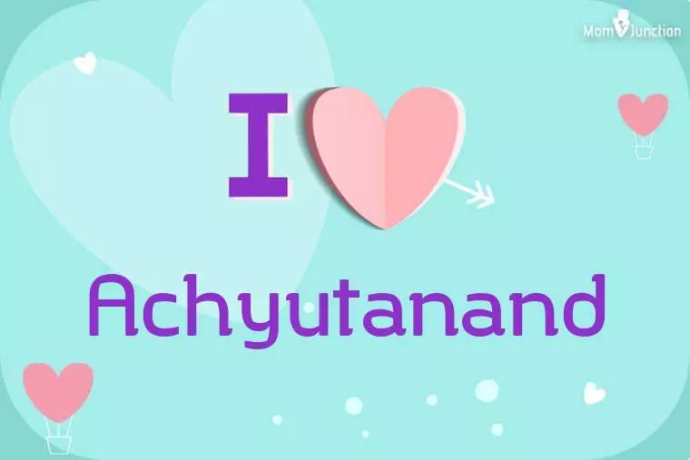 I Love Achyutanand Wallpaper