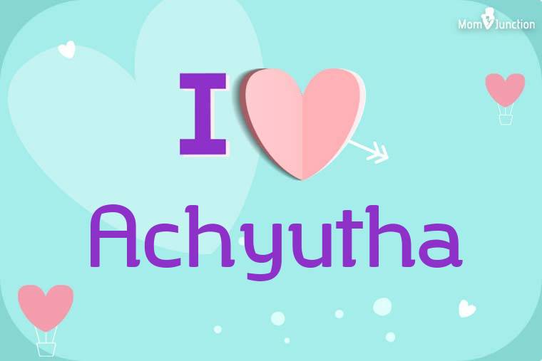 I Love Achyutha Wallpaper