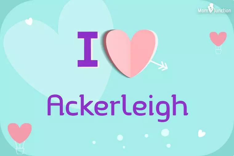 I Love Ackerleigh Wallpaper