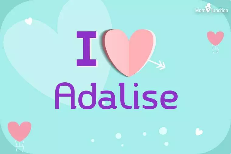 I Love Adalise Wallpaper