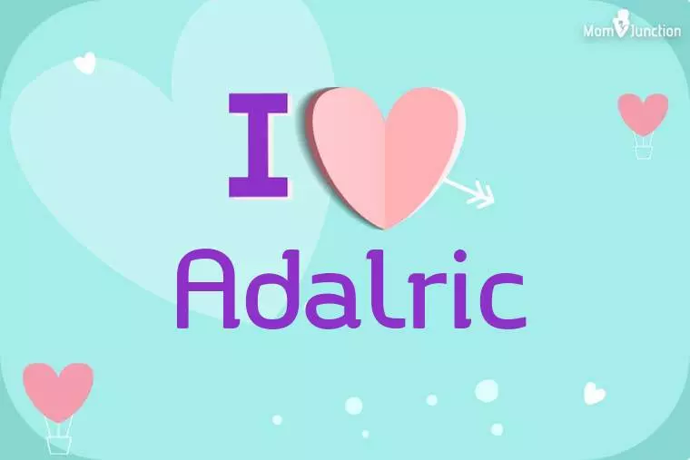 I Love Adalric Wallpaper