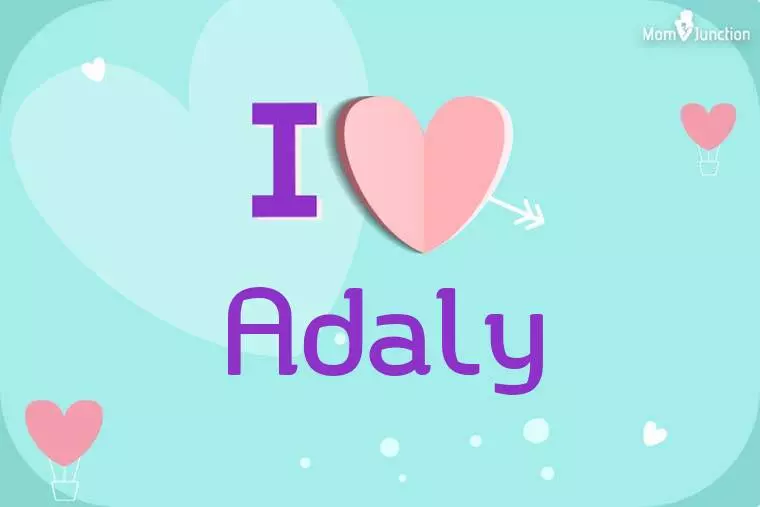 I Love Adaly Wallpaper