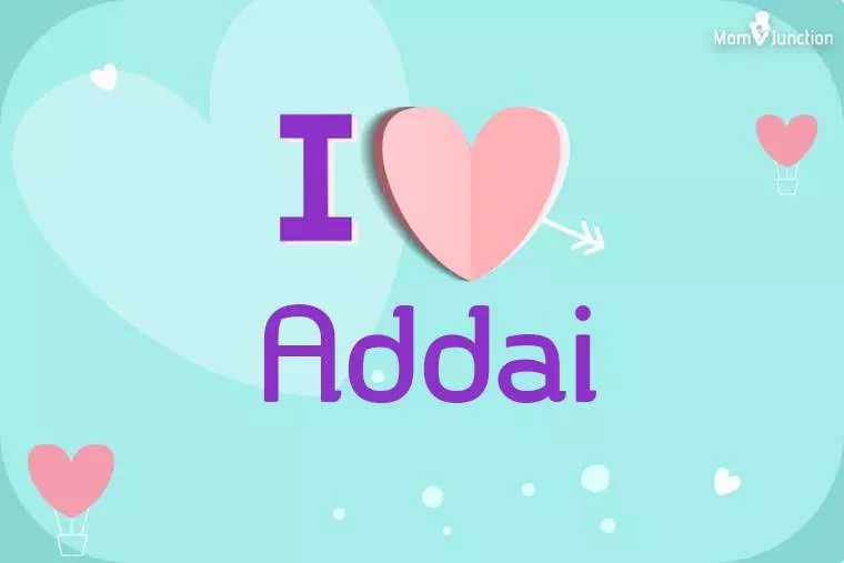 I Love Addai Wallpaper