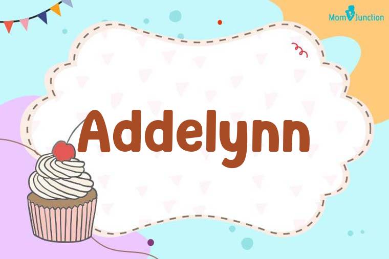 Addelynn Birthday Wallpaper