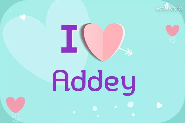 I Love Addey Wallpaper