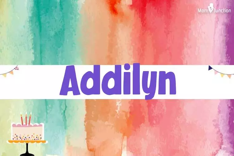 Addilyn Birthday Wallpaper