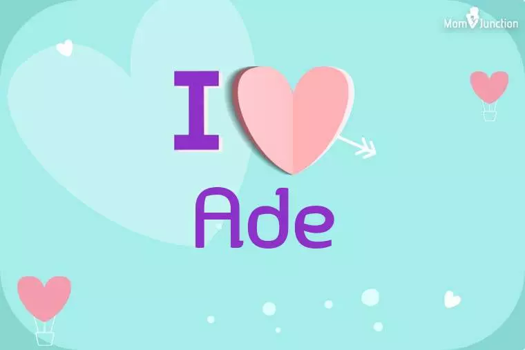 I Love Ade Wallpaper