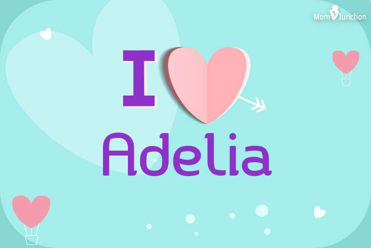 I Love Adelia Wallpaper