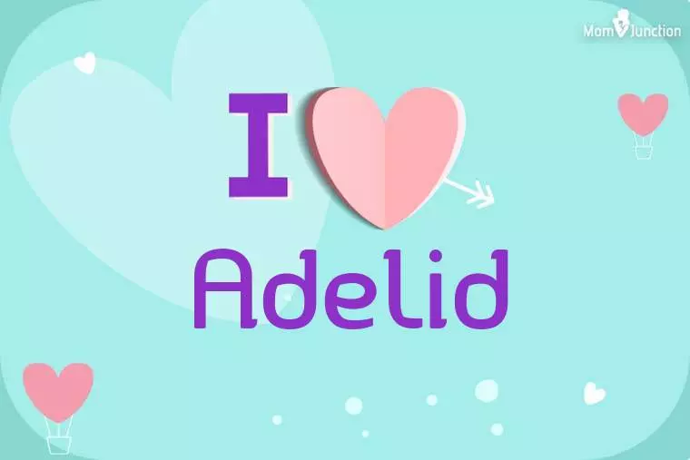 I Love Adelid Wallpaper