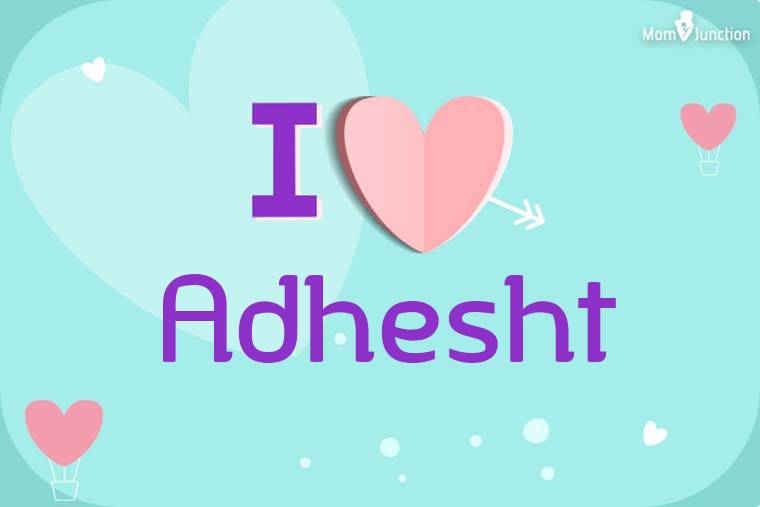 I Love Adhesht Wallpaper