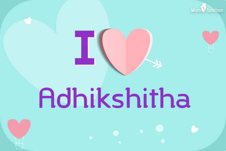 I Love Adhikshitha Wallpaper