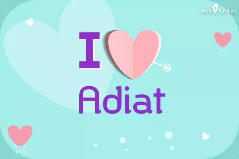 I Love Adiat Wallpaper