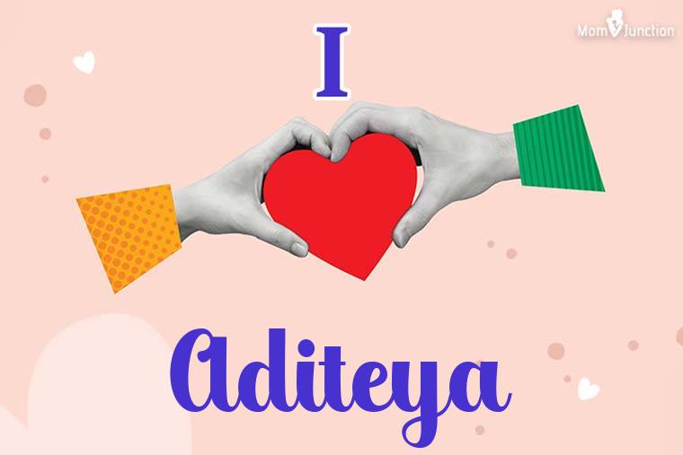 I Love Aditeya Wallpaper
