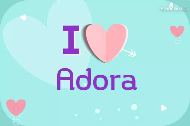 I Love Adora Wallpaper