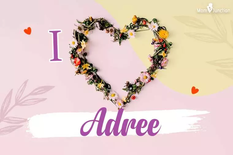 I Love Adree Wallpaper