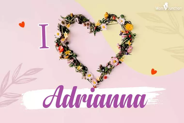 I Love Adrianna Wallpaper