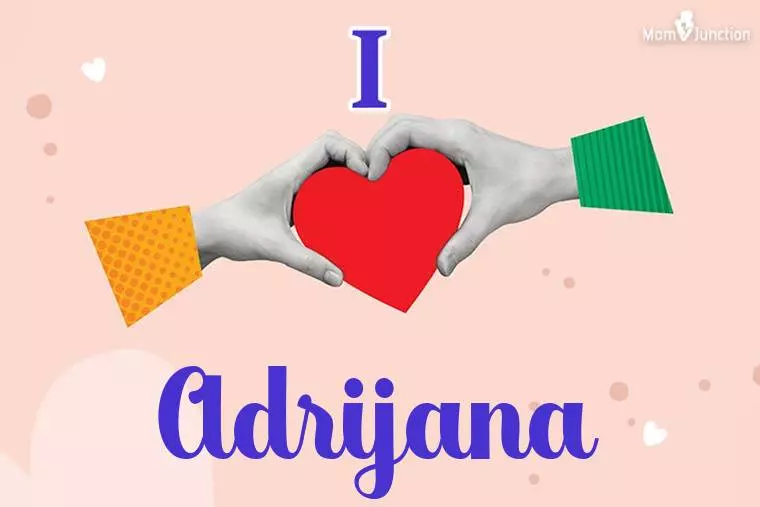 I Love Adrijana Wallpaper