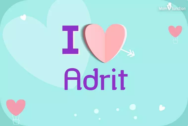 I Love Adrit Wallpaper