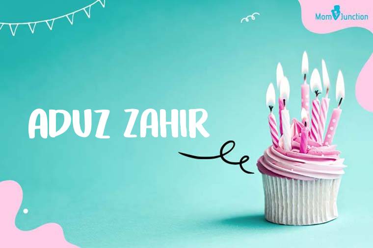 Aduz Zahir Birthday Wallpaper