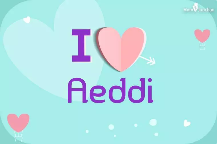 I Love Aeddi Wallpaper