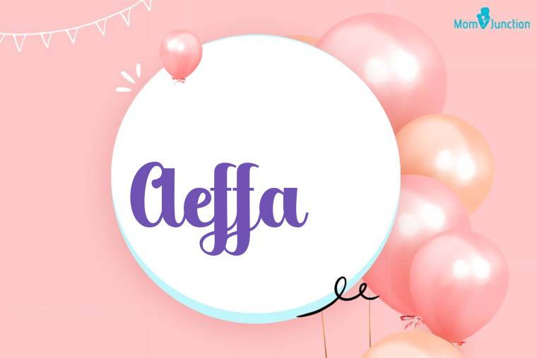 Aeffa Birthday Wallpaper