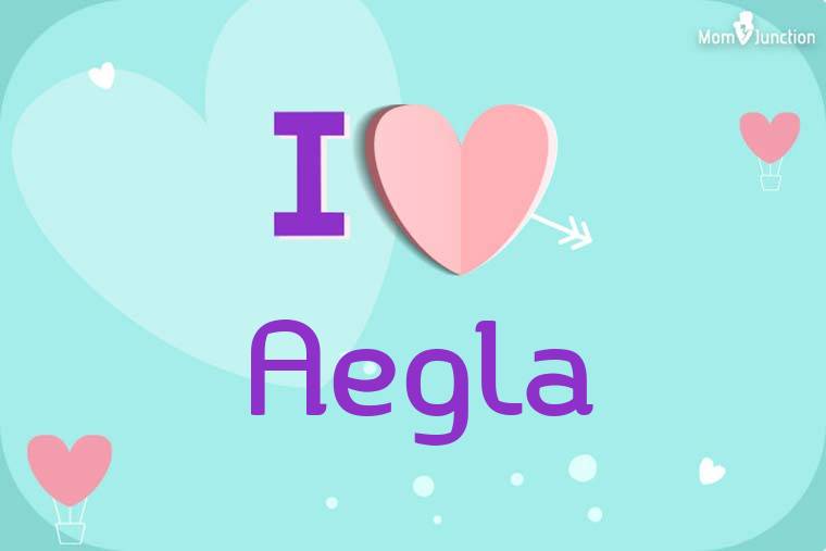 I Love Aegla Wallpaper