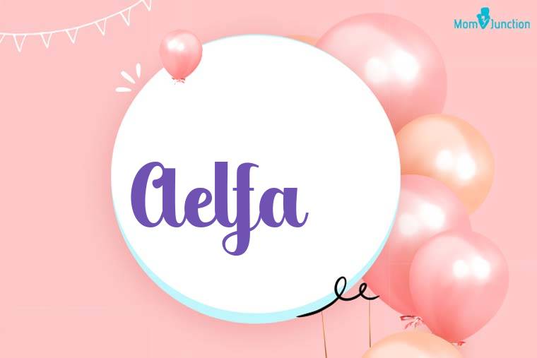 Aelfa Birthday Wallpaper