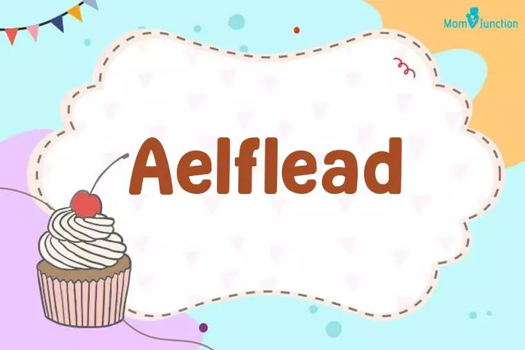 Aelflead Birthday Wallpaper