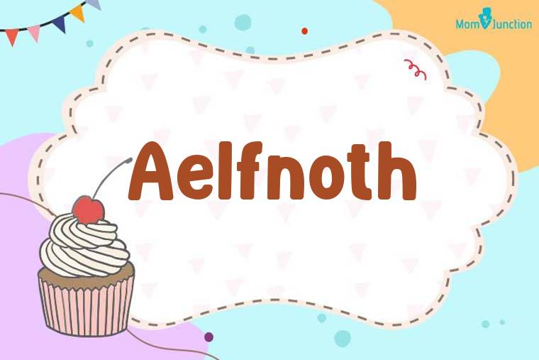Aelfnoth Birthday Wallpaper