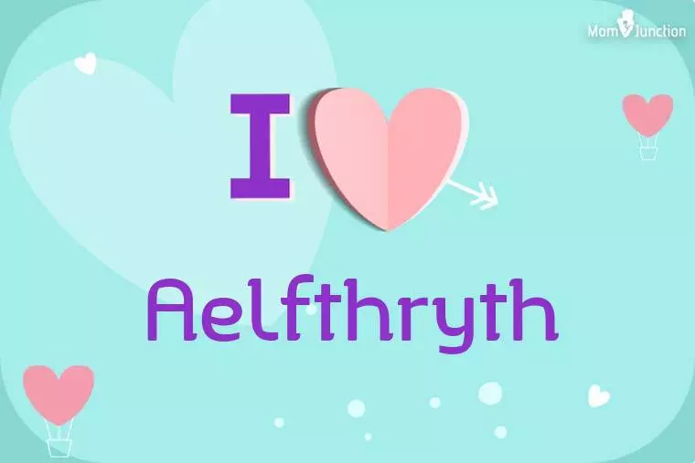 I Love Aelfthryth Wallpaper