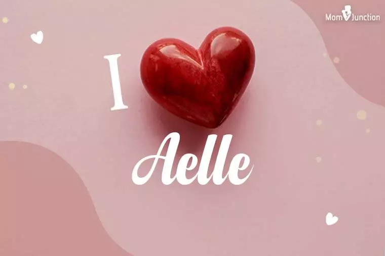 I Love Aelle Wallpaper