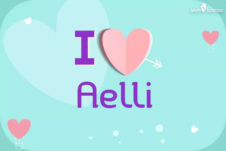 I Love Aelli Wallpaper