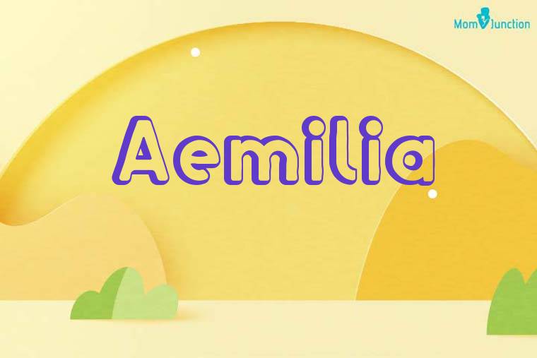 Aemilia 3D Wallpaper