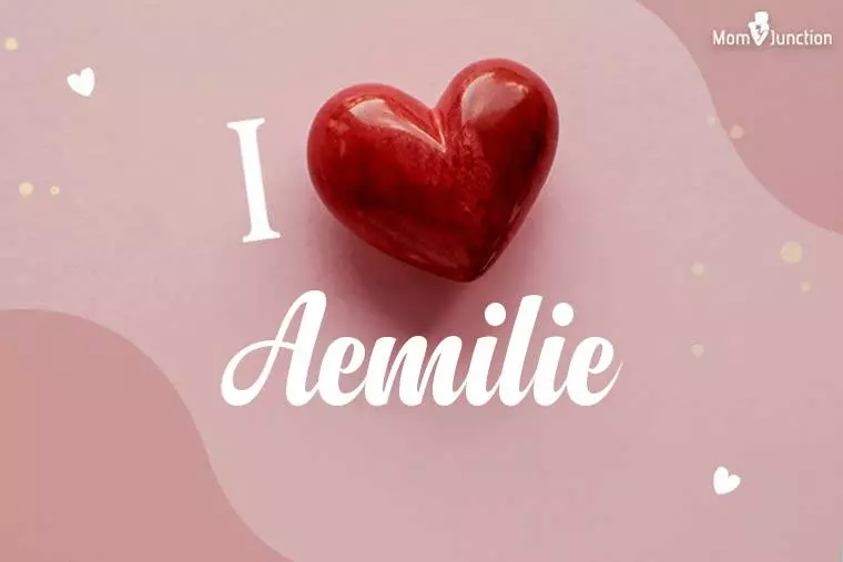 I Love Aemilie Wallpaper