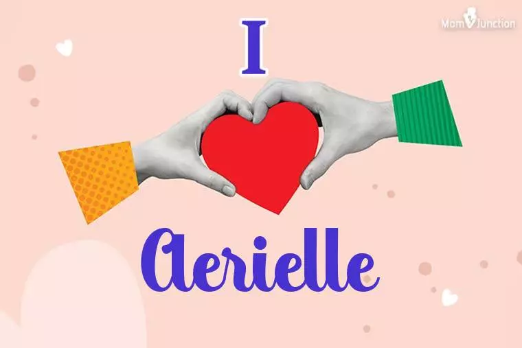 I Love Aerielle Wallpaper