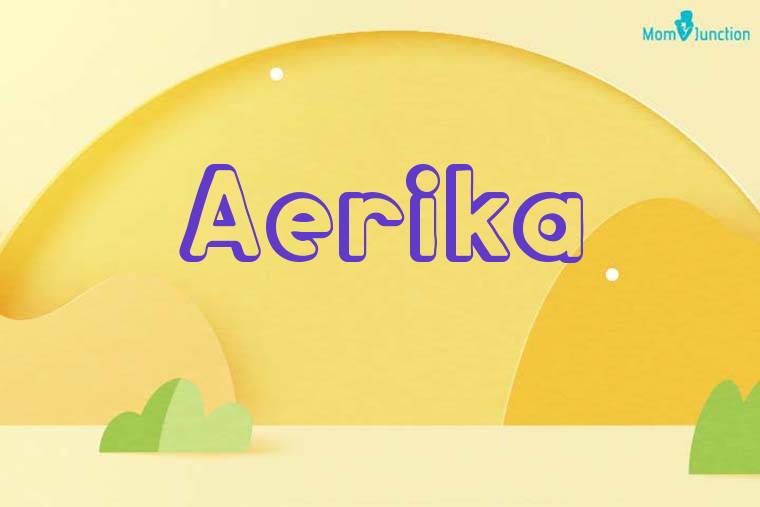 Aerika 3D Wallpaper