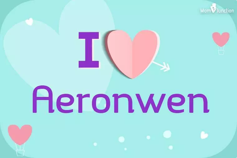 I Love Aeronwen Wallpaper