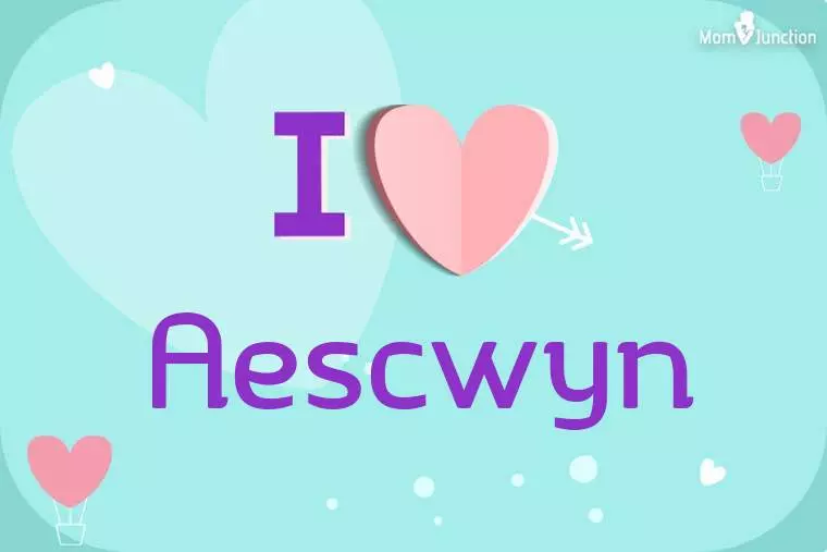 I Love Aescwyn Wallpaper