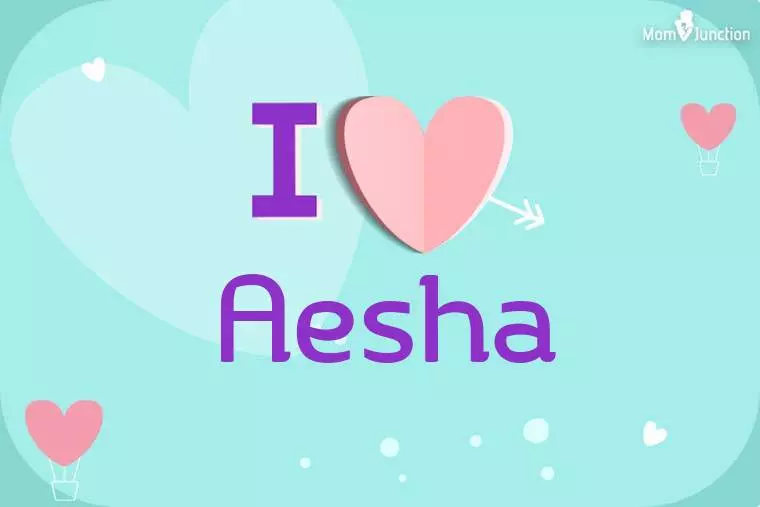 I Love Aesha Wallpaper