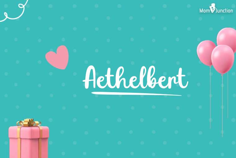 Aethelbert Birthday Wallpaper